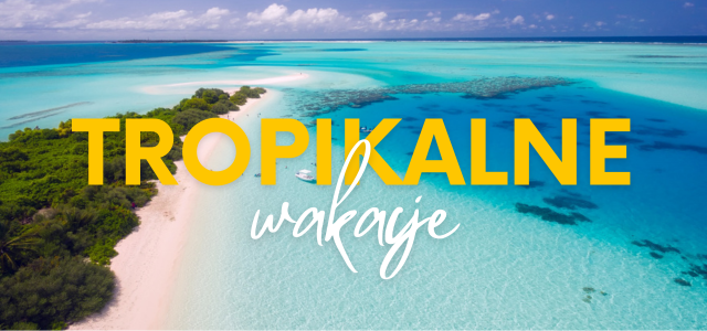 tropikalne_wakacje